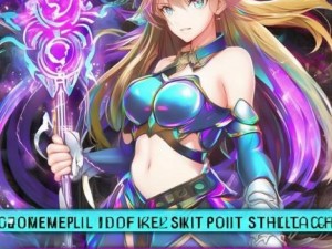 神武化生加点攻略全面解析助你轻松提升战斗力与游戏体验
