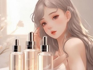 国产精华液一二三区别详解让你轻松选择适合自己的护肤品