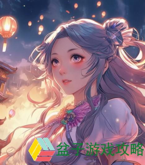 王者荣耀游园惊梦、游园惊梦之王者荣耀的奇幻冒险与英雄情缘